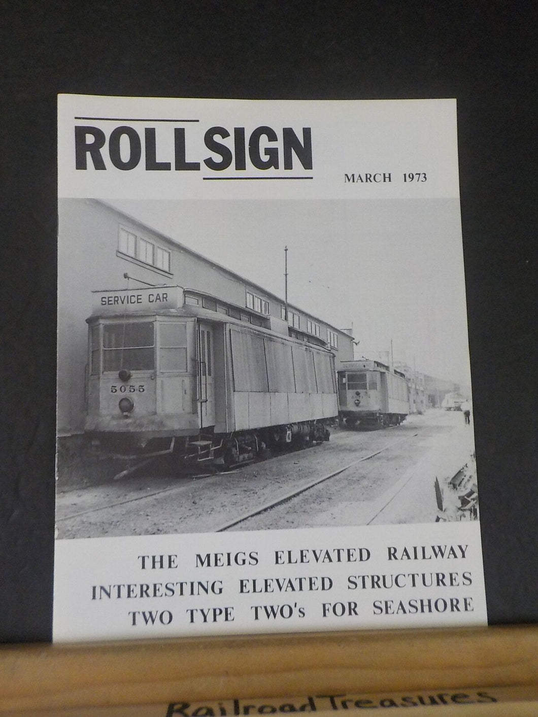 Rollsign Magazine of New England Transit News 1973 March Meigs Elevated Railway
