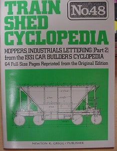 Train Shed Cyclopedia #48 Hoppers Industrial Lettering 1931