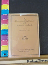 Discovery and Exploitation of the Minnesota Iron Lands by Fremont Wirth w/ DJ