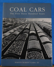 Coal Cars The First Three Hundred Years by Martin Robert Karig III Dust Jacket