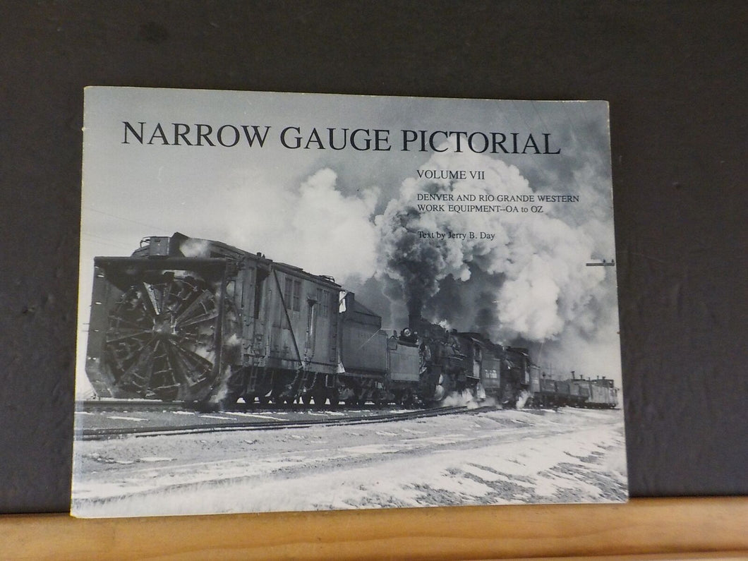 Narrow Gauge Pictorial Volume 7 Denver & Rio Grande Western Work Equipment OA-OZ