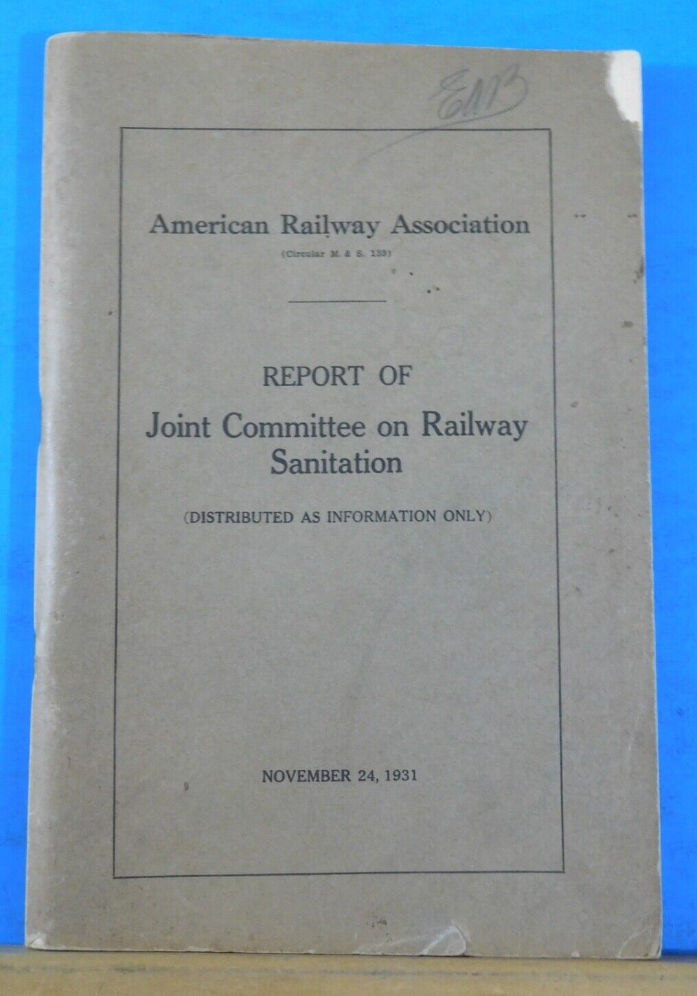 Report of Joint Committee on Railway Sanitation 1931 Nov 24 A.R.A.