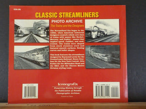 Classic Streamliners Photo Archive The Trains and the Designers by John Kelly SC
