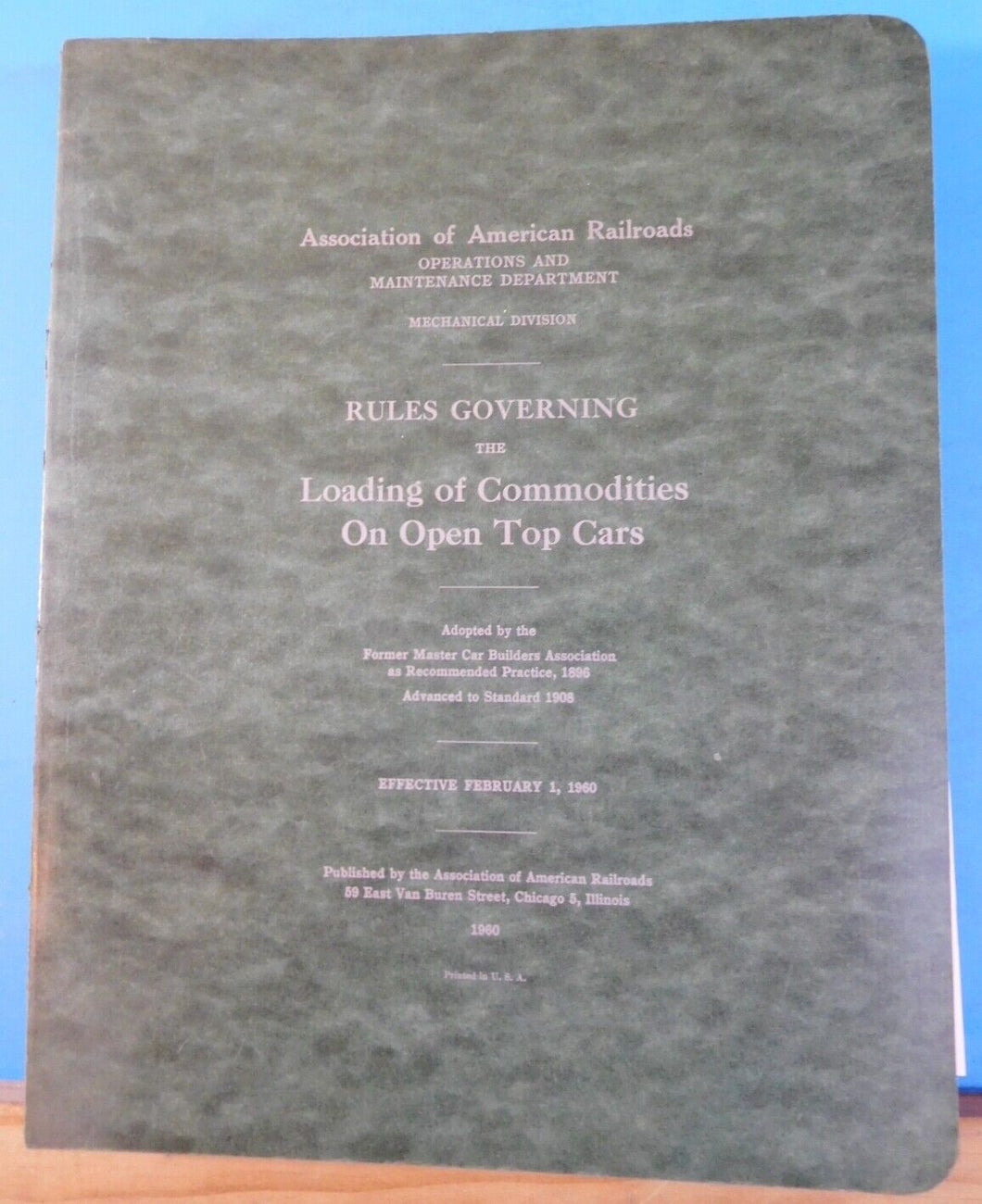 AAR Rules Governing Loading of Commodities On Open Top Cars 1972 Binder