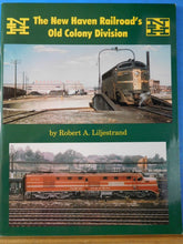New Haven Railroad’s Old Colony Division Robert Liljestrand  signed Soft Cover