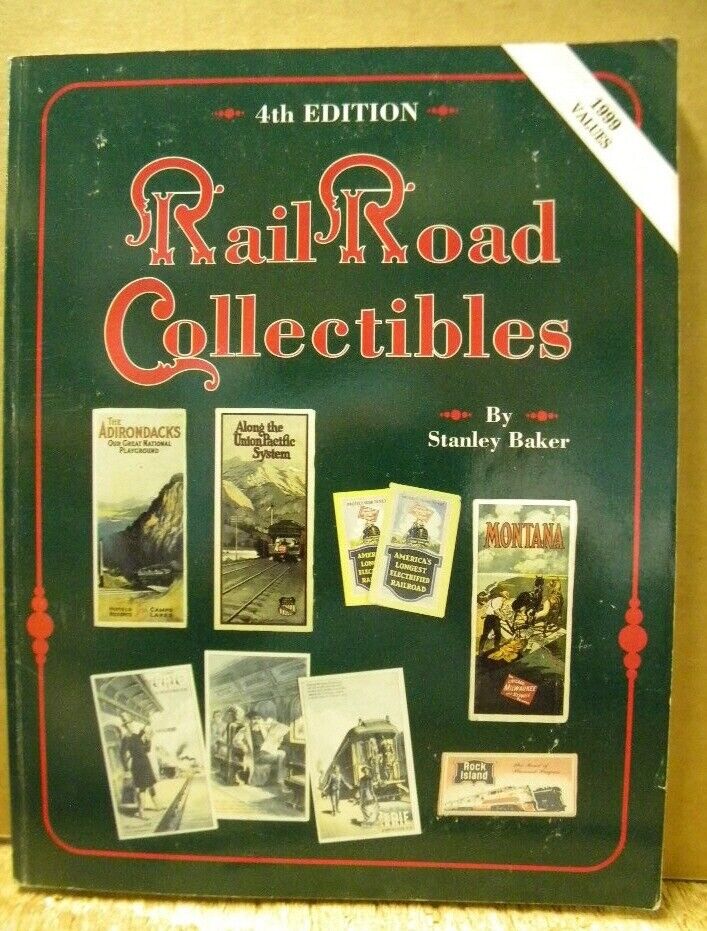 Railroad Collectibles 4th Edition By Stanley Baker Soft Cover 1990 values 1999