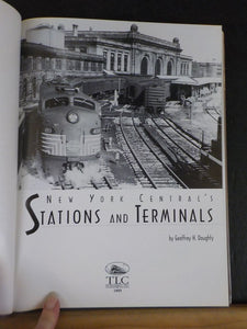 New York Central’s Stations and Terminals by Geoffrey H Doughty Hard Cover