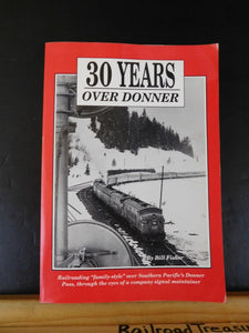 30 Years Over Donner by Bill Fisher Soft Cover 1990