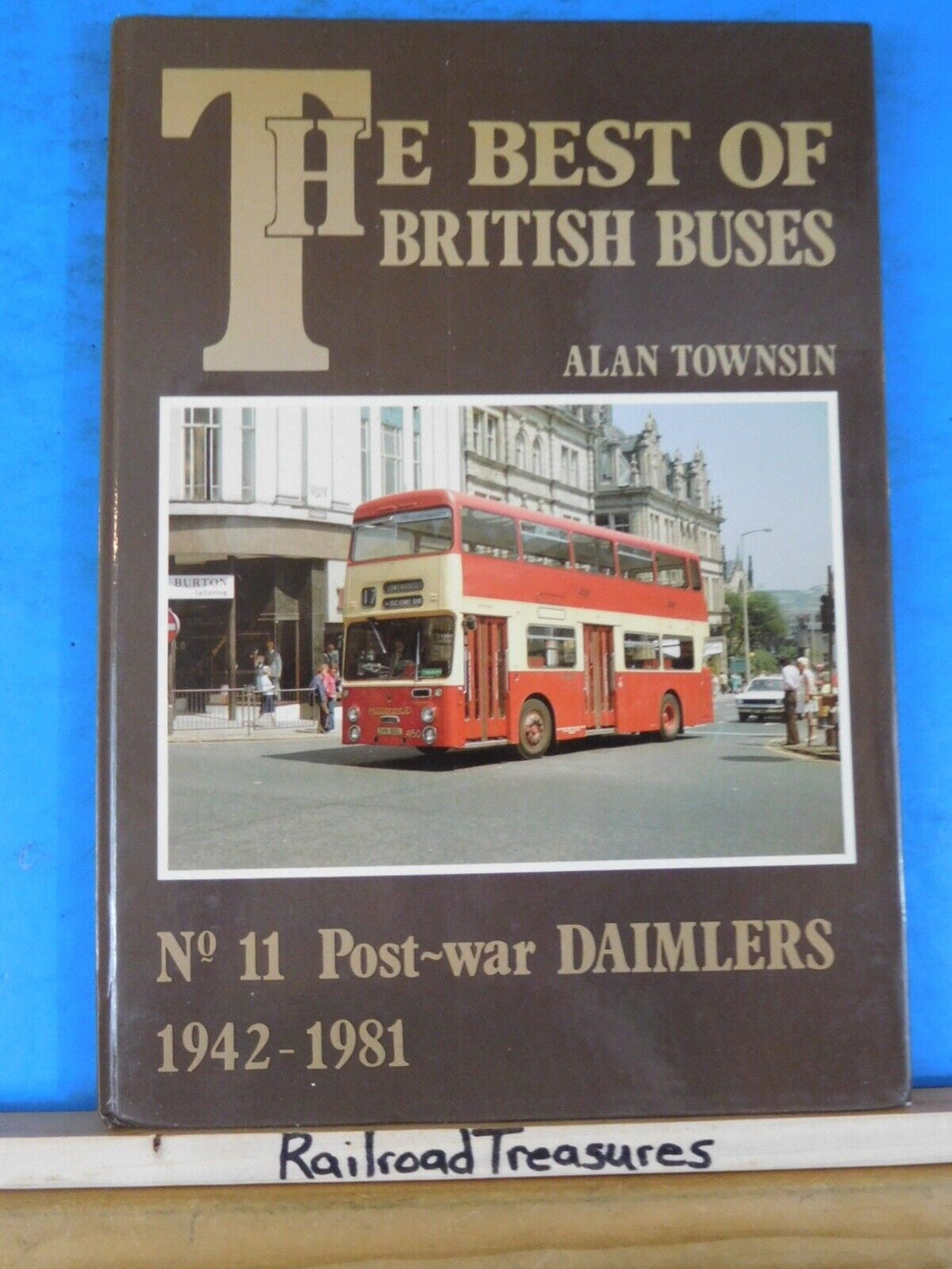 Best of British Buses Number 11 Post War Daimlers 1942-1981 by Alan Townsin HC