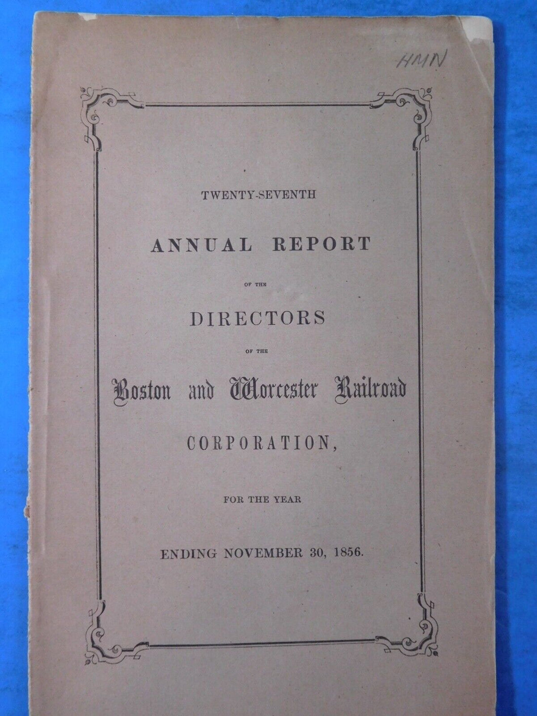 Boston & Worcester Railroad Corporation Annual Report Ending date 1856 November