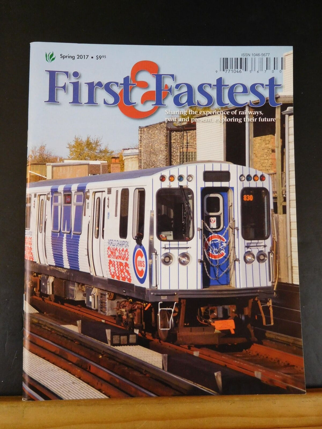 First & Fastest Magazine 2017 Spring Shore Line 1800-1999 Class Streetcars of Ch