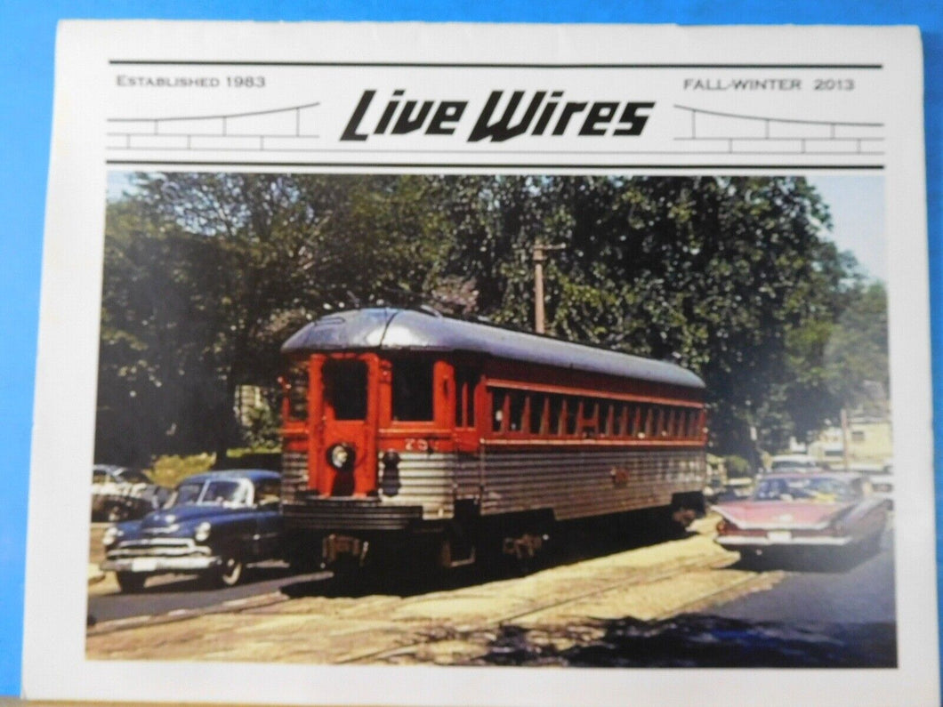 Live Wires Milwaukee Electric Railway & Transit Historical Society 2013 Fall-WIn