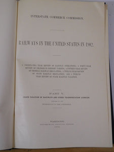 Railways in the United States in 1902 Part 5 State Taxation of Railways HC 1903