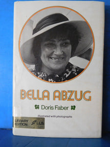 Bella Abzug by Doris Faber w/ dust jacket 1976 Ex Library Book