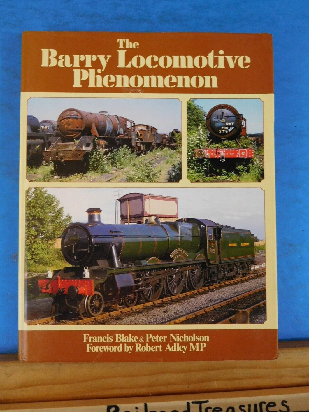 Barry Locomotive Phenomenon by Francis Blake & Peter Nicholson w/DJ