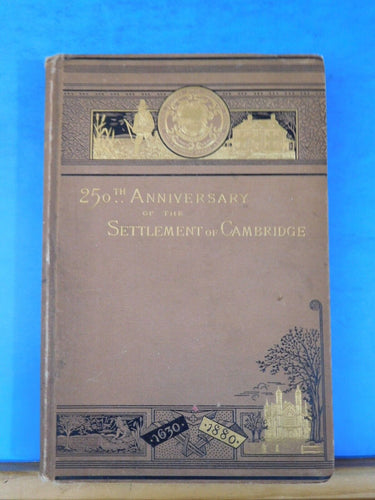 250th Anniversary of the Settlement of Cambridge 1881