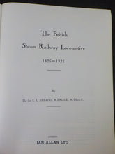 British Steam Railway Locomotive, The    Volume 1 From 1825 to 1925 Hard Cover