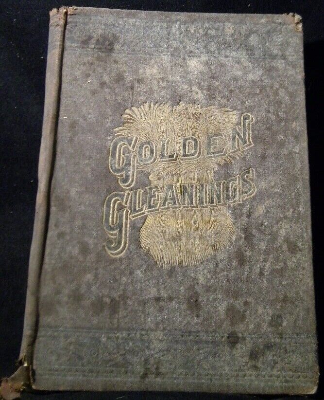 Golden Gleanings BY David Heston A selected miscellany Hard Cover 1886
