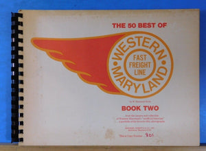 50 Best of Western Maryland Fast Freight Line Book Two, The  #632 Spiral bound
