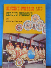 Singing Wheels and Circus Wagons by Gene Plowden