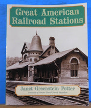 Great American Railroad Stations Janet Greenstein Potter Soft Cover 1996