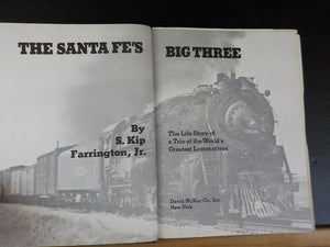 Santa Fe's Big Three, The  by S Kip Farrington Jr Life story of a trio of the