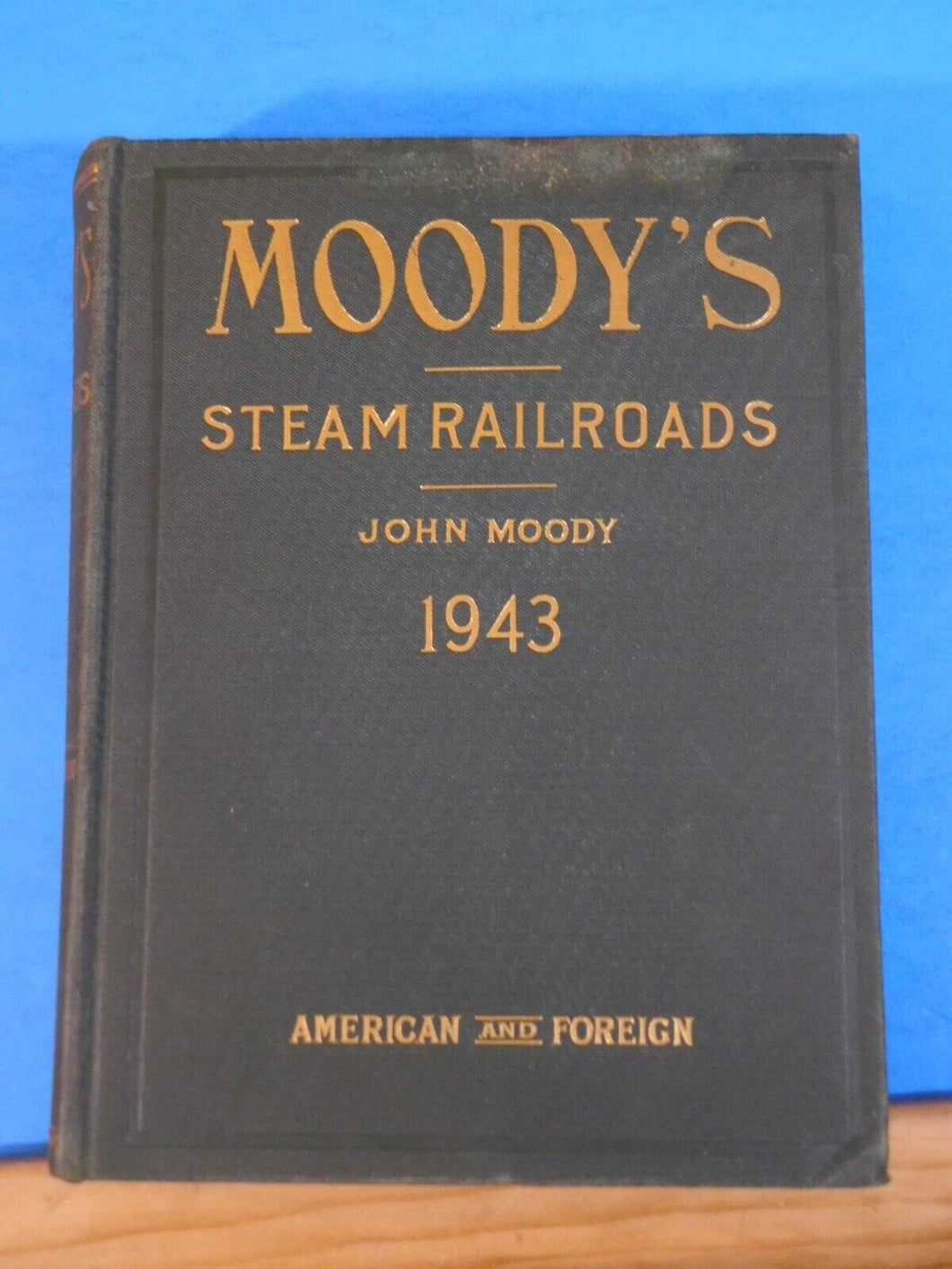Moody’s Steam Railroads 1943 HC Railroads Airlines Shipping Traction