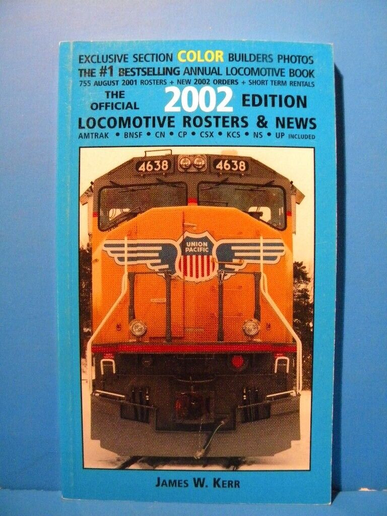Locomotive Rosters & News, The Official 2002 edition By James Kerr Soft Cover