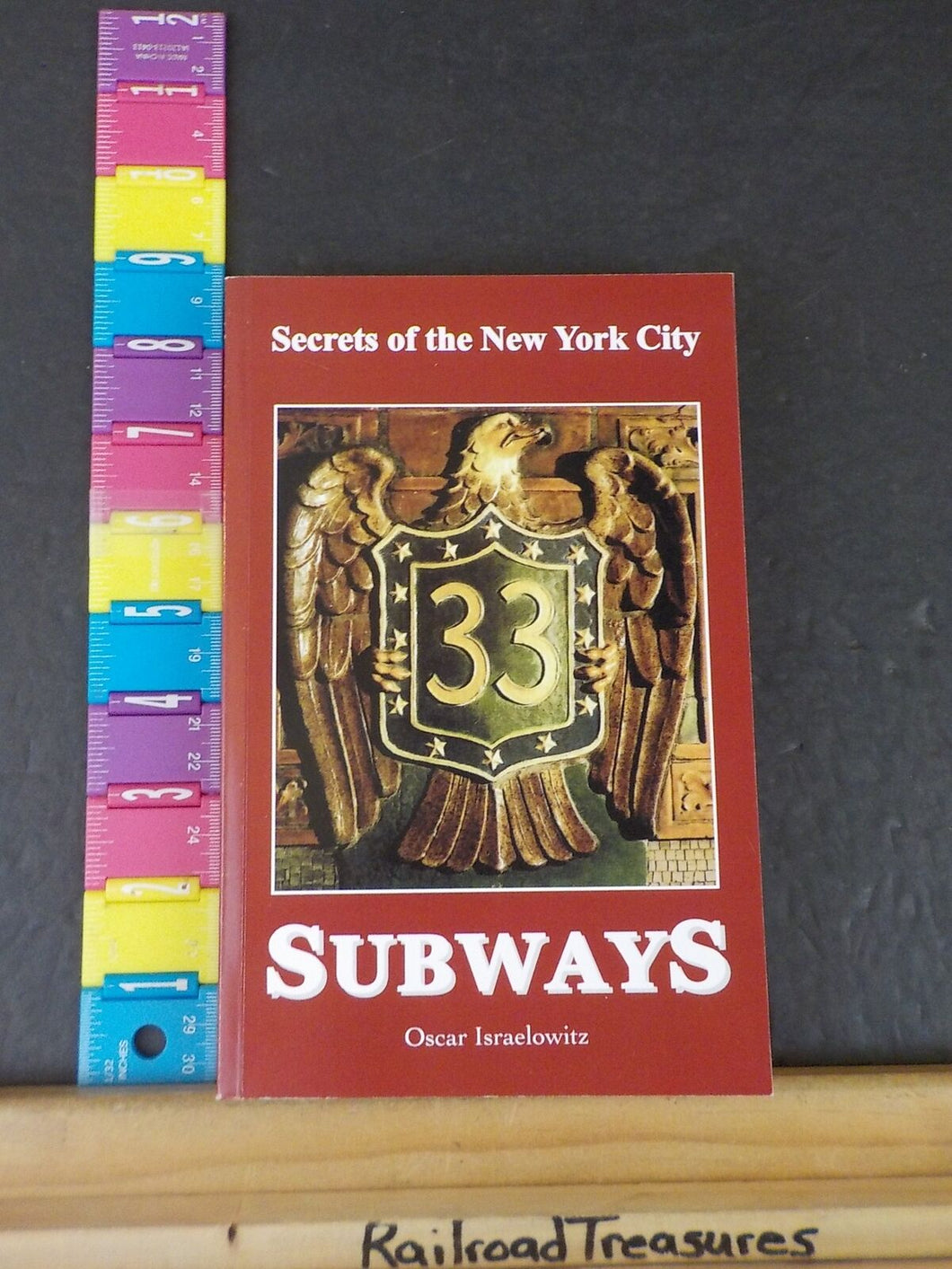 Secrets of the New York City Subways by Oscar Israelowitz