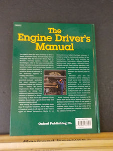 Engine Driver's Manual How to prepare, fire and drive a steam locomotive HC
