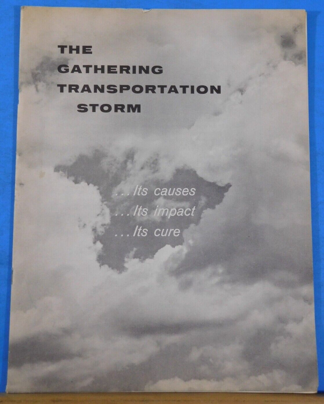 Gathering Transportation Strom, The Its Causes Its Impact Its Cure SC 1961 AAR