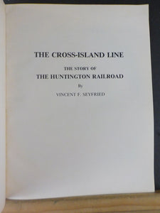 Cross-Island Line, The  Story of Huntington Railroad by Vincent Seyfried Soft Co