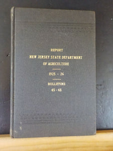 Report New Jersey State Department of Agriculture 1925-26 Bulletins 45-48