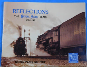Reflections The Nickel Plate Years 1881-1981 Nickel Plate District Soft Cover
