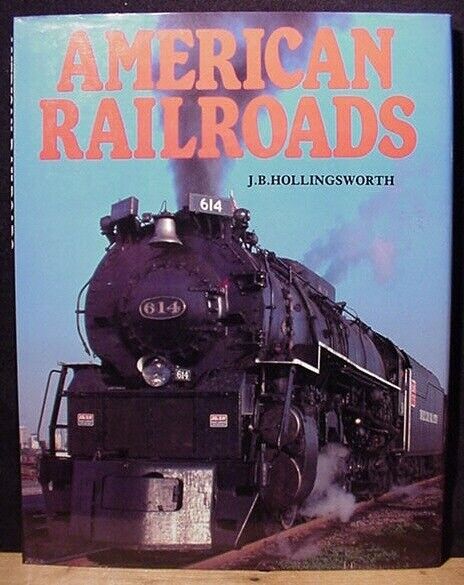 American Railroads By J B Hollingsworth Dust Jacket
