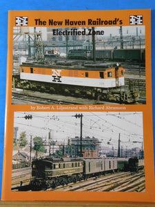 New Haven Railroad's Electrified Zone, The  Robert Liljestrand w/ Richard Abrams