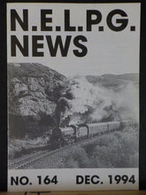 N.E.L.P.G. News #164 1994 December No.164 North Eastern Locomotive Preservation