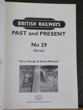 British Railways Past and Present 29 Dorset by Terry Gough & David Mitchell SC