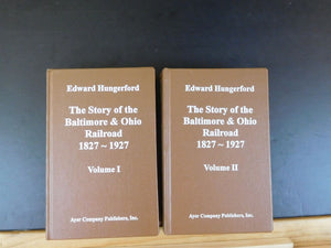 Story of the Baltimore & Ohio Railroad 1827-1927 2 Vols by Hungerford REPRINT