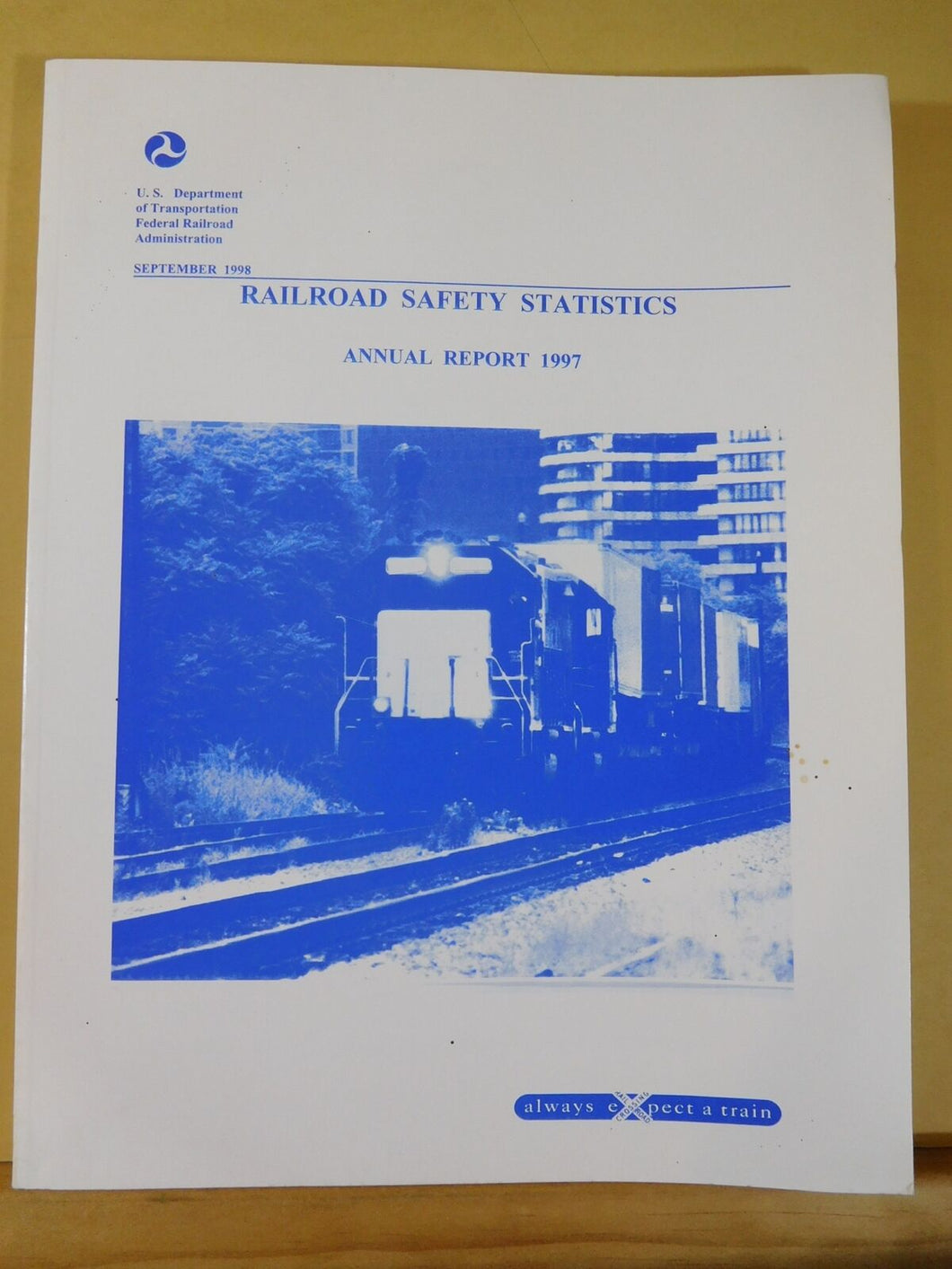 Railroad Safety Statistics Annual Report 1997 Soft Cover DOT FRA
