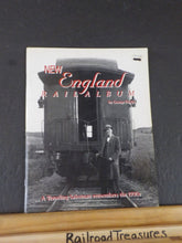 New England Rail Album by George Phelps A traveling salesman remembers the 1930s