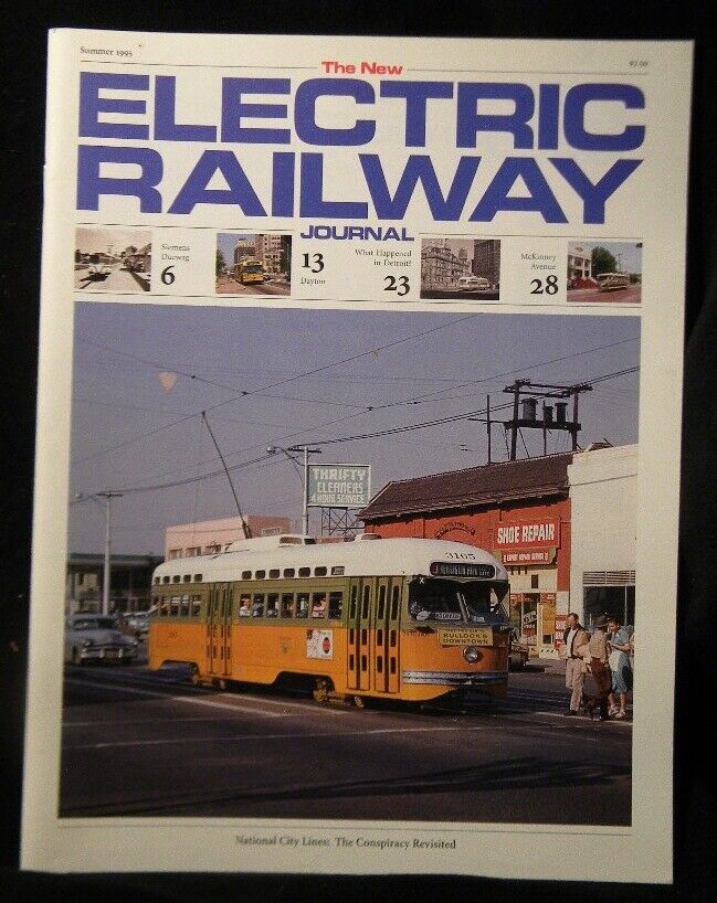New Electric Railway Journal 1995  Summer 1995 Dallas Streetcar Siemens Duewag L