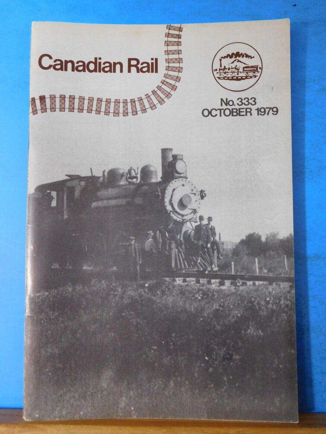 Canadian Rail #333 1979 October Canadian Railroad Historical Society