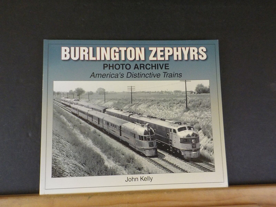 Burlington Zephyrs Photo Archive America’s Distinctive trains by John Kelly SC