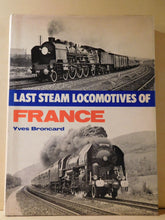 Last Steam Locomotives of France by Yves Broncard 1977 DJ