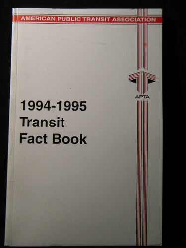 1994 - 1995 Transit Fact Book 174 pages