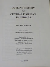 Outline History of Central Florida’s Railroads by Ken Murdock Spiral Bound