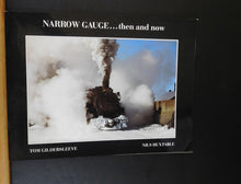 Narrow Gauge Then and now by Gildersleeve and Huxtable