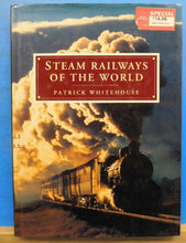 Steam Railways of the World by Patrick Whitehouse Yesterday/s steam US Canada Af