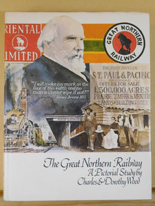 Great Northern Railway, The A Pictorial Study by Charles & Dorothy Wood  DJ